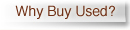 Why Buy Used?